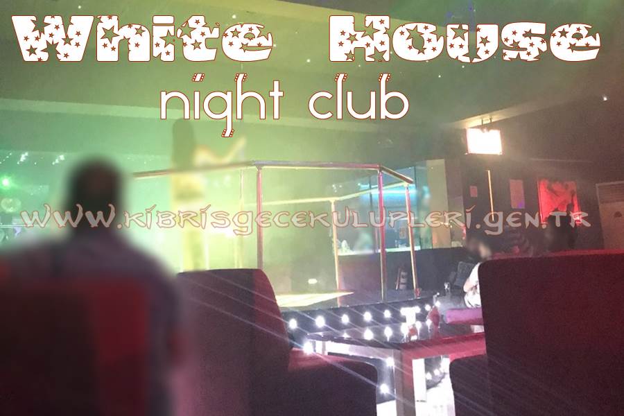 Kıbrıs White House Night Club